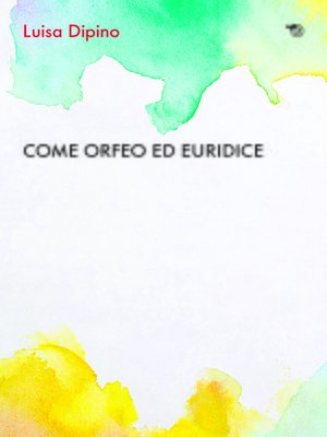 cover image of Come Orfeo ed Euridice